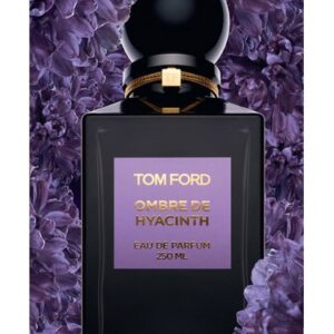 عطر تام فورد Ombre de Hyacinth (Tom Ford Ombre de Hyacinth) by تام فورد Perfume