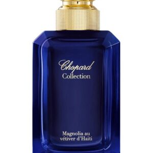 Chopard Collection Magnolia Au Vetiver d'Haiti